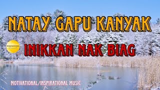 NATAY GAPU KANYAK  INIKKAN NAK BIAG  GOSPEL SONG [upl. by Corotto760]