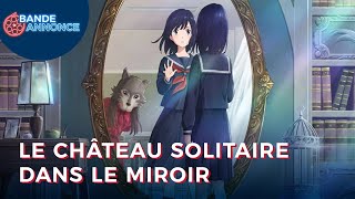 LE CHÂTEAU SOLITAIRE DANS LE MIROIR [upl. by Drofniw]