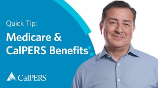 CalPERS Quick Tip  Medicare General Overview [upl. by Pironi995]