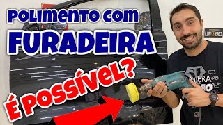 COMO FAZER POLIMENTO COM FURADEIRA  DESCUBRA [upl. by Asserrac]