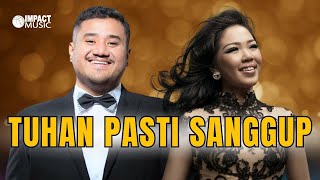 Tuhan Pasti Sanggup  Mike Mohede feat Maria Shandi Official Music Video  Lagu Rohani [upl. by Anav]