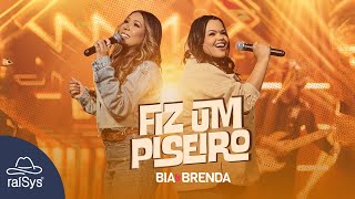 Bia e Brenda  Fiz um Piseiro Clipe Oficial [upl. by Qirat]