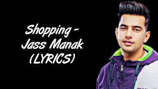 Shopping LYRICS  Jass Manak  Latest Punjabi Songs 2020  SahilMix Lyrics [upl. by Sewoll]