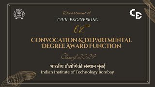 Civil Engineering  IIT Bombay  62nd Convocation Ceremony 2024 [upl. by Nilsoj38]