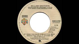 1979 Bellamy Brothers  If I Said You Have A Beautiful Body Would You Hold It Against Me 1 CampW [upl. by Friedland]