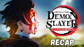 Demon Slayer Season 3  Swordsmith Village Arc Recap [upl. by Arraes]