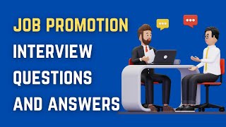 Job Promotion Interview Questions And Answers [upl. by Lars250]