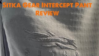 Sitka Gear Intercept pant review [upl. by Nicolette]