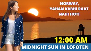 MIDNIGHT SUN IN NORWAY LOFOTEN  Six months night six months day in Norway ENGLISH SUBTITLES [upl. by Lexy253]