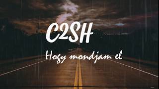 C2SH  HOGY MONDJAM EL Official Lyrics [upl. by Leod]