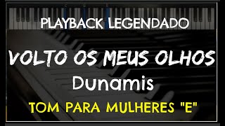 🎤 Volto Meus Olhos  Vem Derrama PLAYBACK LEGENDADO no Piano  TOM FEMININO quotEquot Dunamis by Niel [upl. by Yud964]