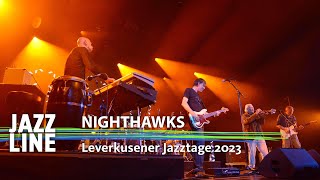 Nighthawks live  Leverkusener Jazztage 2023  Jazzline [upl. by Ylil]