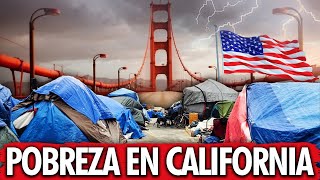 Crisis en California La Pobreza y Miseria que NO te Muestran documental [upl. by Ayikur327]