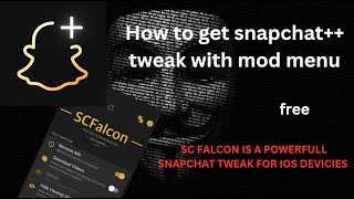 How to get snapchat tweak with mod menu free no ban 2024 [upl. by Nilloc]