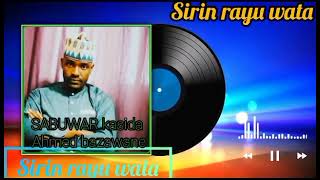 sabuwar kasidar Ahmed bazawane sirin rayuwata [upl. by Spancake]