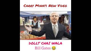 Carry Minati  Bill Gates  Microsoft  Dolly Chai Wala  Reels reels stutasvideo [upl. by Candice482]