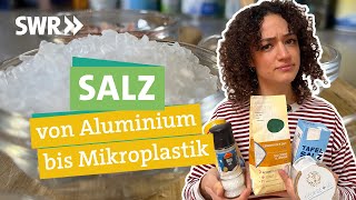 Verschmutztes Salz  Kochen wir mit Mikroplastik I Ökochecker SWR [upl. by Yellac972]