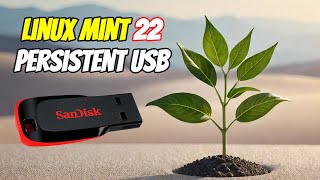 CREATE Your Own Persistent Linux Mint 22 USB Flash Drive TODAY [upl. by Lilas690]