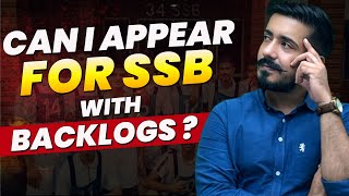 Are Backlogs Allowed in SSB Interview [upl. by Yancey806]