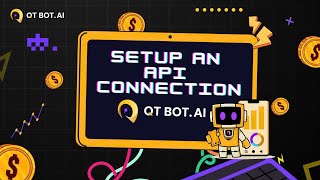 Setup an API Connection  QT Bot Instruction [upl. by Graves883]