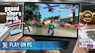 GTA VICE CITY HOW TO DOWNLOAD amp PLAY GTA VICE CITY ON PC  LAPTOP [upl. by Oina]