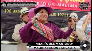 María del Mantaro Maldita pasión  Mi casita  Romería a Picaflor de los Andes 49 Años [upl. by Notniuqal]