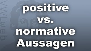 positive und normative Aussagen  VWLweb  Goethe Uni Frankfurt  studentisches eLearningProjekt [upl. by Alam813]