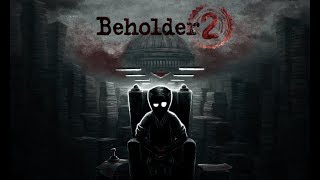 Beholder 2 Gameplay Impressions  Welcome Back to the Ministry [upl. by Tennos101]