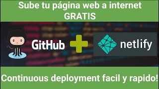 Sube tu pagina web a internet GRATIS con Netlify  Tutorial 2020 [upl. by Yennep]