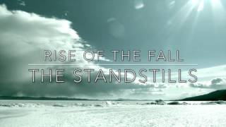 The Standstills Rise Of The Fall teaser 1 [upl. by Fitts]