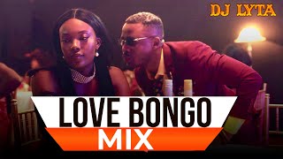 DJ LYTA  LOVE BONGO MIX 2023  Willy PaulAli KibaZuchuDiamond RayvannyHarmonize [upl. by Boyce312]