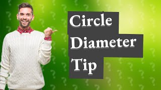 What is the easiest way to find the diameter of a circle [upl. by Arther]