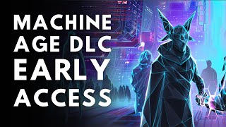 Stellaris The Machine Age DLC Early Access [upl. by Mik518]