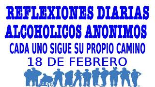 reflexiones diarias de alcoholicos anonimos  18 de febrero  CADA UNO SIGUE SU PROPIO CAMINO [upl. by Fowle831]