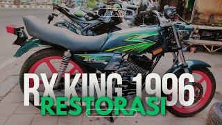 YAMAHA RX KING TAHUN 1996  RESTORASI yamaha rxking [upl. by Pedaias]