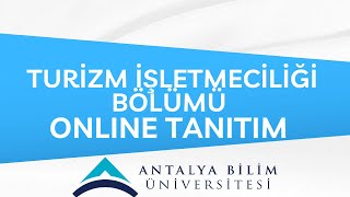 TURİZM İŞLETMECİLİĞİ BÖLÜMÜ TANITIM [upl. by Cherilynn302]