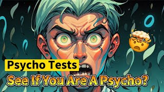 Can You Pass the Worlds TOUGHEST Psychopathy Exam [upl. by Martina]