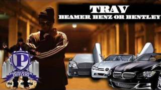 Trav  Beamer Benz Or Bentley Freestyle NewMarch2010CDQDirtyNODJ [upl. by Serilda]