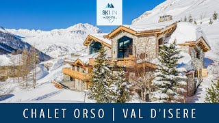 Chalet Orso  Luxury Ski Chalet in Val dIsere  Ski In Luxury [upl. by Lindeberg750]