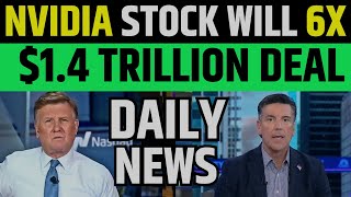 Nvidia Will Soar 600 14 Trillion Deal  NVDA Stock Neews [upl. by Prudi]