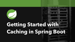 Getting Started with Caching in Spring Boot [upl. by Green]