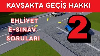 KAVŞAKLARDA GEÇİŞ HAKKI SIRALAMASI 🎯EHLİYET SORULARİ [upl. by Edette]