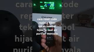 cara reset replace filter convenant atau one home air purifier [upl. by Nnalatsyrc]