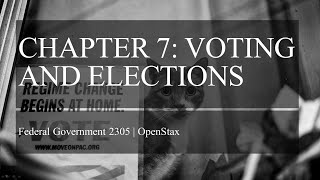 Chapter 07 Voting And Elections [upl. by Oileduab134]