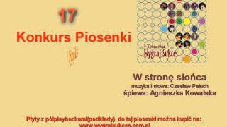 W stronę słońca  17 Konkurs Piosenki quotWygraj Sukcesquot [upl. by Eimot]