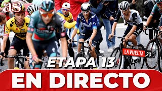 ETAPA 13 VUELTA A ESPAÑA EN VIVO  FORMIGAL  COL DU TOURMALET  Diario AS [upl. by Werdn437]