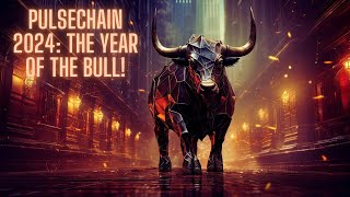 Pulsechain 2024 The Year Of the Bull Market [upl. by Ainna]