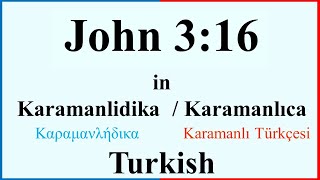 John 316 in Karamanlidika  Karamanlıca Turkish [upl. by Dessma]