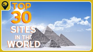 TOP 30 UNESCO World Heritage Sites You NEED To VISIT [upl. by Idalina]