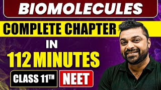 BIOMOLECULES 112 Minutes  Full Chapter Revision  Class 11th NEET [upl. by Brower]